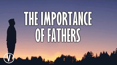 The Importance of Fathers