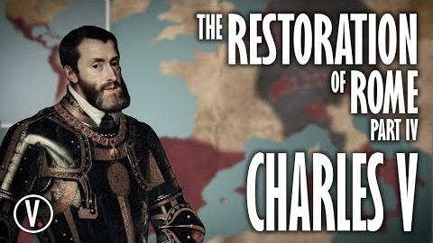 The Restoration of Rome Part IV: Charles V