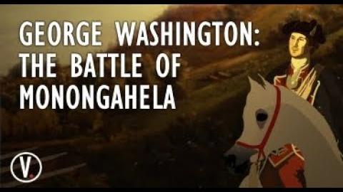 George Washington: The Battle of Monongahela