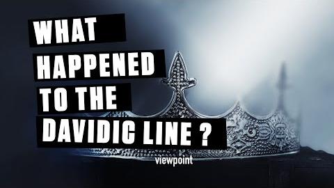 What Happened to the Davidic Line of Kings?