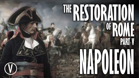 The Restoration of Rome Part V: Napoleon