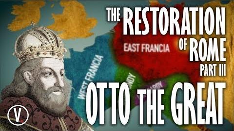 The Restoration of Rome Part III: Otto the Great