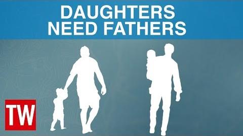 Daughters Need Fathers