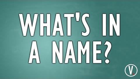 What's In a Name?