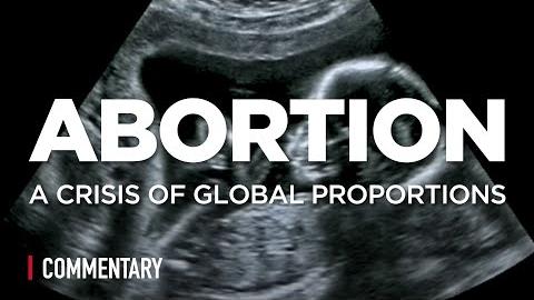 Abortion: A Crisis of Global Proportions