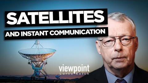 Satellites and the Age of Instant Communication