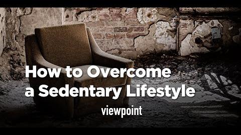 How To Overcome a Sedentary Lifestyle