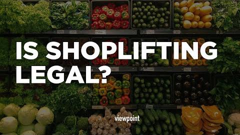 Is Shoplifting Legal?