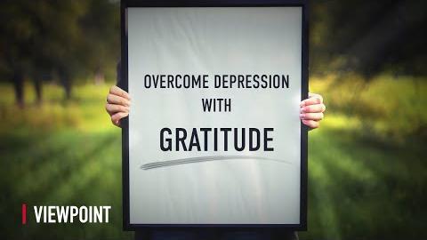 Overcoming Depression with Gratitude