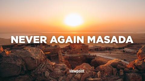 Never Again Masada!