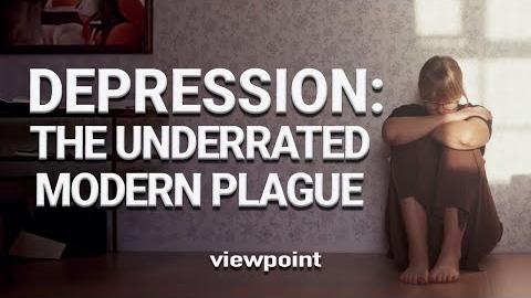 Depression: The Underrated Modern Plague